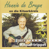 Hennie de Bruyn en die kitaarkêrels - Kitaar-trippel