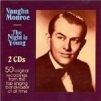 Vaughn Monroe - The Night Is Young  Disc Two
