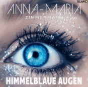 Anna-Maria Zimmermann - Himmelblaue Augen