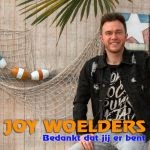 Joy Woelders - Bedankt dat jij er bent