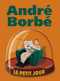 André Borbé - Le Petit Jour