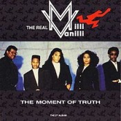 Milli Vanilli/The Real Milli Vanilli - The Moment Of Truth