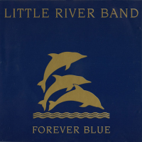 Little River Band - Forever Blue