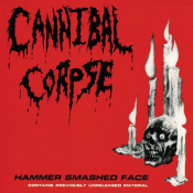 Cannibal Corpse - Hammer Smashed Face