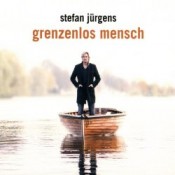 Stefan Jürgens - Grenzenlos Mensch