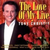Tony Christie - The Love Of My Life