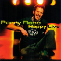 Perry Rose - Happy Live