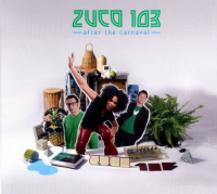 Zuco 103 - After The Carnaval