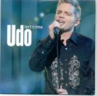 Udo - Isn't it time