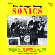 The Sonics - This Is... the Savage Young Sonics