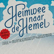 Paul De Munnik & Maarten Van Roozendaal - Heimwee naar de Hemel