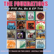 The Foundations - The PYE As, Bs & EP Tracks