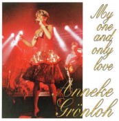 Anneke Grönloh - My One And Only One