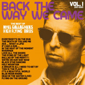 Noel Gallagher's High Flying Birds - Back the Way We Came