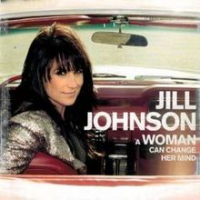 Jill Johnson - A Woman Can Change Her Mind