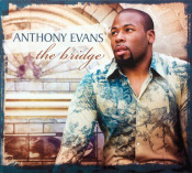 Anthony Evans - The Bridge