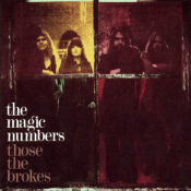 The Magic Numbers - Those the Brokes
