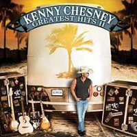 Kenny Chesney - Greatest Hits II