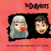 The Dollyrots - Girl Groups & Punk Beats