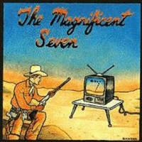 The Magnificent Seven - The Best of the Worst