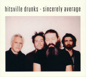Hitsville Drunks - Sincerely Average