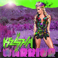 Kesha (Ke$ha) - Warrior (Deluxe edition)