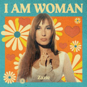 Zazie - I AM WOMAN