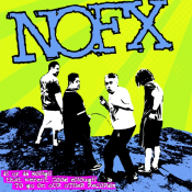 NOFX - 45 Or 46 Songs That Weren't Good Enough to Go on Our Other Records