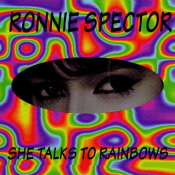 Ronnie Spector - She Talks to Rainbows