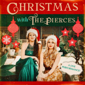 The Pierces - Christmas with The Pierces