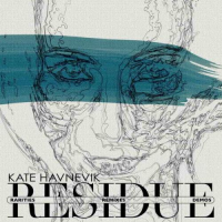 Kate Havnevik - Residue (Remixes - Rarities - Demos)