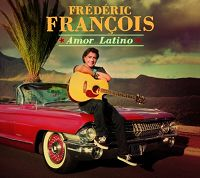 Frédéric François - Amor Latino