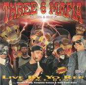 Three 6 Mafia - Live by Yo' Rep