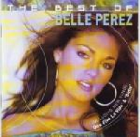Belle Perez - The best of Belle Perez