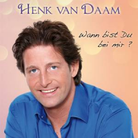 Henk van Daam - Wann bist Du bei mir
