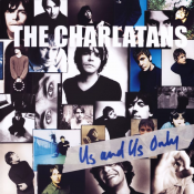 The Charlatans - Us and Us Only