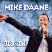 Mike Daane - Jij en ik