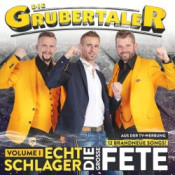 Die Grubertaler - Echt Schlager - Die große Fete - Volume I