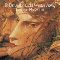 Loreena McKennitt - To Drive The Gold Winter Away (remastered + Bonus Dvd)