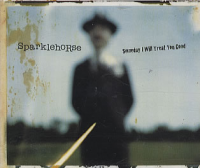 Sparklehorse - Someday I Will Treat You Good