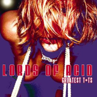 Lords Of Acid - Greatest T*ts