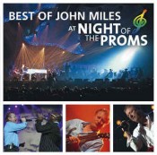 John Miles - Best Of John Miles At Night Of The Proms