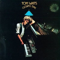 Tom Waits - Closing time