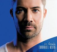 Emmanuel Moire - Le Chemin