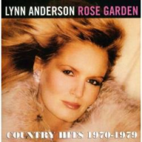 Lynn Anderson - Rose Garden: Country Hits 1970 - 1979