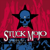 Stuck Mojo - Violate This