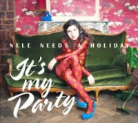 Nele Needs A Holiday - It's My Party