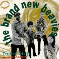 The Brand New Heavies - Never Stop