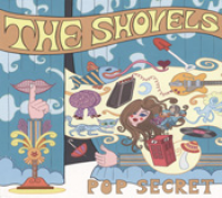 The Shovels - Pop Secret