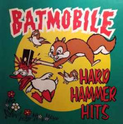 Batmobile - Hard Hammer Hits